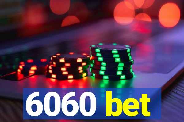 6060 bet